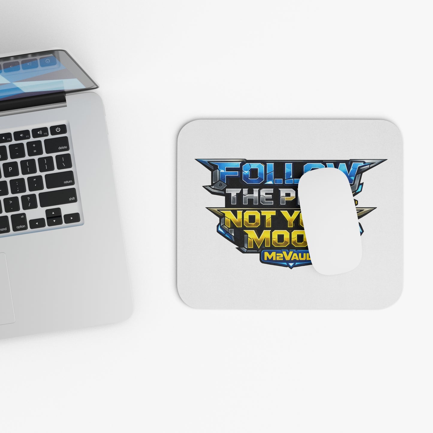 Follow The Plan. Not Your Mood. – Mouse Pad