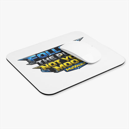 Follow The Plan. Not Your Mood. – Mouse Pad
