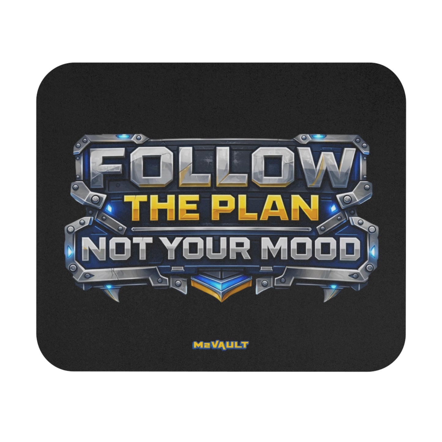 Follow The Plan. Not Your Mood. – Mouse Pad (Black)